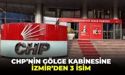 CHP'nin gölge kabinesine izmirden 3 isim
