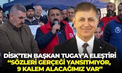 DİSK’ten Başkan Tugay’a eleştiri: “Sözleri gerçeği yansıtmıyor, 9 kalem alacağımız var”