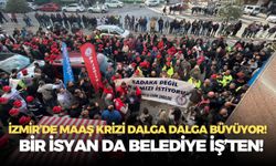İzmir’de maaş krizi dalga dalga büyüyor! Bir isyan da Belediye İş’ten!