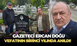 Gazeteci Ercan Doğu vefatının birinci yılında anıldı!
