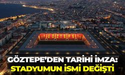 Göztepe’den tarihi imza: Stadyumun ismi değişti!