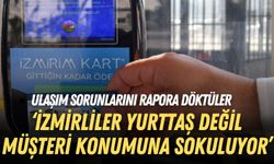 Ulaşım sorunları rapora döküldü: İzmirliler yurttaş değil müşteri konumuna sokuluyor