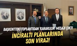 İnciraltı planlarında son viraj! Başkent’ten ‘kararlılık’ mesajı çıktı