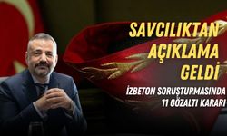 Savcılıktan açıklama geldi: İZBETON soruşturmasında 11 gözaltı kararı