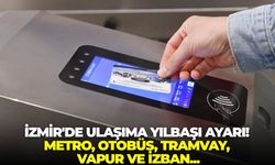 İzmir'de ulaşıma yılbaşı ayarı! Metro, otobüs, tramvay, vapur ve İZBAN...