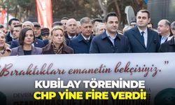 Kubilay töreninde CHP yine fire verdi!