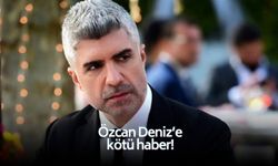 Özcan Deniz'in annesinden kötü haber!