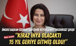 Eski Başkan Saliha Özçınar’dan İzmir Büyükşehir’e ‘beceriksiz’ çıkışı: Kiraz ihya olacaktı, 15 yıl geriye gitmiş oldu!