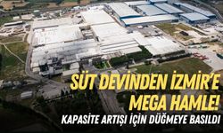 Süt devinden İzmir’e mega hamle!