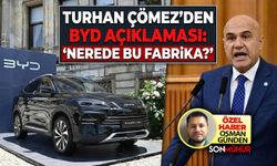 Turhan Çömez'den BYD açıklaması: "Nerede bu fabrika?"
