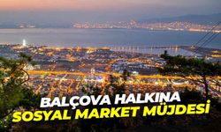 Balçova halkına sosyal market müjdesi!