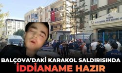 İzmir Balçova’daki 3 polisin şehit olduğu karakol saldırısında iddianame hazır!