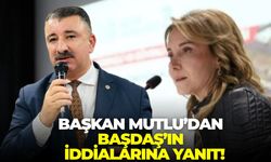 Başkan Mutlu’dan Başdaş’ın önergesi hakkındaki iddialarına yanıt!