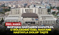 Bozyaka Hastanesi kapatıldı, o bölgedeki özel hastane hastayla dolup taştı!