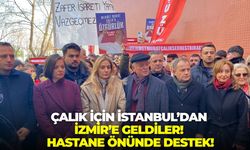 Çalık için İstanbul’dan İzmir’e geldiler! Hastane önünde destek!