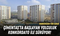 Çimentaş’ta başlayan yolculuk konkordato ile sürüyor! Mahkemeden yeni karar