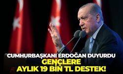 Cumhurbaşkanı Erdoğan duyurdu: Gençlere aylık 19 bin TL destek!