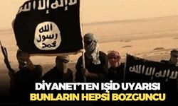 Diyanet İşleri bu haftaki hutbesinde IŞİD benzeri radikal gruplar için bunlar ''Bozguncu'' uyarısında bulundu