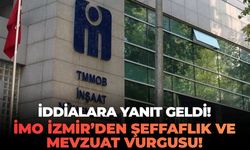 İddialara yanıt geldi: İMO İzmir’den şeffaflık ve mevzuat vurgusu!