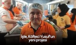 İşte, Köfteci Yusuf’un yeni projesi: Hedefte 100 bin hane var!