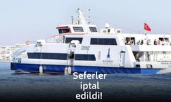 İZDENİZ tüm seferleri durdurdu!