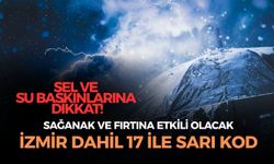 İzmir dahil 17 il için sarı kodlu uyarı... Sağanak ve fırtına etkili olacak! Sel ve su baskınlarına dikkat!