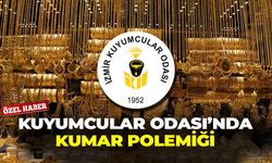İzmir Kuyumcular Odası'nda kumar polemiği!