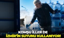 İzmir Su çevre illere de ulaştı! Verimlilik oranı yükseldi