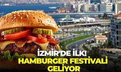 İzmir'de ilk! Hamburger festivali geliyor