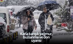 Karla karışık yağmur, buzlanma ve don uyarısı! Valilik yarını işaret etti!