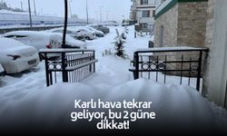 Karlı hava tekrar geliyor! Meteoroloji uzmanı tarih verip uyardı: Bu 2 güne dikkat!