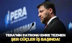 Tera grubu dimdik ayakta, ben şirketimin başındayım diyen Emre Tezmen'e göre şer cephesi iş başında!