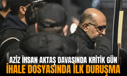 Aziz İhsan Aktaş davasında kritik gün: İhale dosyasında ilk duruşma!