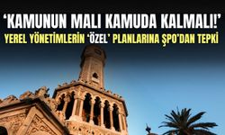 Yerel yönetimlerin ‘özel’ planlarına ŞPO’dan tepki: Kamunun malı kamuda kalmalı!