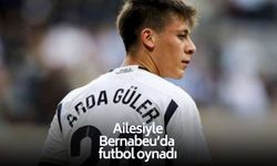 Arda Güler ve ailesi Bernabeu çimlerinde futbol oynadı!