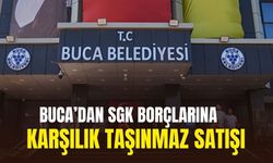 Buca’dan SGK borçlarına karşılık taşınmaz satışı