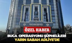 Buca Belediyesi'ne yönelik rüşvet ve usulsüzlük operasyonunda gözaltına alınanların ifadeleri tamamlandı
