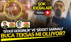 Buca'da neler oluyor? Evinde feci şekilde dövülen Aydın'dan şok açıklamalar...