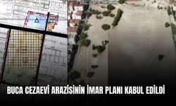 Buca Cezaevi arazisinin imar planı kabul edildi
