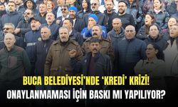 Buca Belediyesinde ‘Kredi’ krizi! Onaylanmaması için baskı mı yapılıyor?