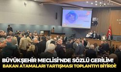 İzmir Büyükşehir Meclisi'nde sözlü gerilim!   Bakan atamaları tartışması toplantıyı bitirdi!