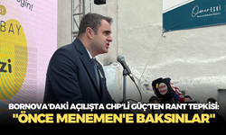 Bornova'daki açılışta CHP'li Güç'ten rant tepkisi: "Önce Menemen'e baksınlar"