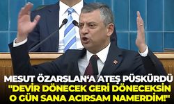 CHP lideri Özel ateş püskürdü: "Devir dönecek, geri döneceksin; o gün sana acırsam namerdim!"