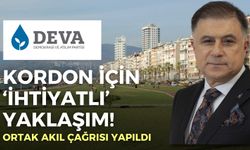 DEVA Partisi İzmir’den Kordon için ‘ihtiyatlı’ yaklaşım! Ortak akıl çağrısı yapıldı