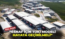 Başkan Koç’tan, net çağrı: “Esnaf için TOKİ modeli hayata geçirilmeli”