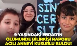 İzmir Menderes'te 9 yaşındaki Ebrar'ın ölümünde bilirkişi raporu acılı anneyi kusurlu buldu!