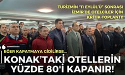 Turizmin “11 Eylül’ü” sonrası İzmir’de otelciler için kritik toplantı!