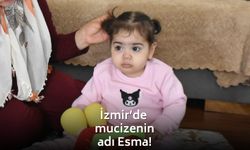 İzmir’de mucizenin adı Esma! Toplumsal dayanışma hayat kurtardı