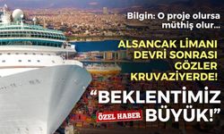 Alsancak Limanı devri sonrası gözler kruvaziyerde! Başkan Bilgin: Beklentimiz büyük!