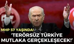 MHP 57 yaşında! Bahçeli: Terörsüz Türkiye mutlaka gerçekleşecek!